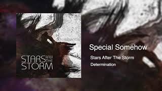 Watch Stars After The Storm Special Somehow video