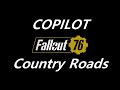 COPILOT - Country Roads, Take Me Home (Fallout 76 Trailer Song)