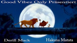 Derill Mack - Hakuna Matata