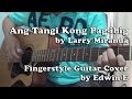 Ang Tangi Kong Pag ibig by Larry Miranda - Fingerstyle Guitar Cover | Edwin-E