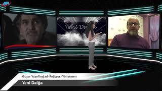 Yeni Dalğa - Əsgər Yusefinajad Rejissoryönətmən
