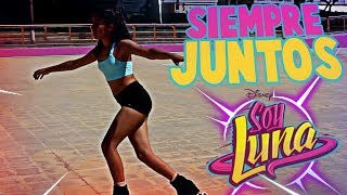 Siempre Juntos (Soy Luna) - Dance With Skates