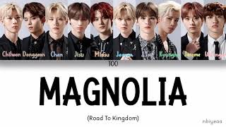 TOO (티오오) - MAGNOLIA [Road To Kingdom] color coded lyrics Han-Rom-Eng