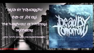 Watch Dead By Tomorrow The Werewolf Of Wysteria video
