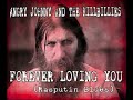Angry Johnny & The Killbillies "Forever Loving You (Rasputin Blues)"