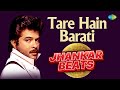Tare Hain Barati - Jhankar Beats | Anil Kapoor | Dj Harshit Shah,DJ MHD IND