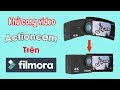 Cách khử cong video Camera hành trình Eken H9r trên Filmora