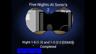 (Five Nights At Sonic's 2)(Night 1-8 (1.0) And Night 1-3 (2.0 Demo) Completed+ Extras)