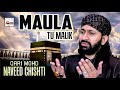 2020 New Beautiful Hamd - Maula Tu Malik - Qari Mohd. Naveed Chishti - Hi-Tech Islamic Naat