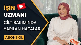 İşi̇n Uzmani Ci̇lt Bakimi Yaparken Yapilan Yanlişlar Safi̇ye Nur Ci̇lt Uzmani