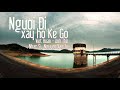 LK NGƯỜI ĐI XÂY HỒ KẼ GỖ - Nhạc Trữ Tình Có Lời Lyrics Karaoke Hay Nhất