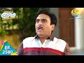 Taarak Mehta Ka Ooltah Chashmah - Episode 2580 - Full Episode