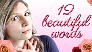 12 Beautiful Words to Build Your Vocabulary