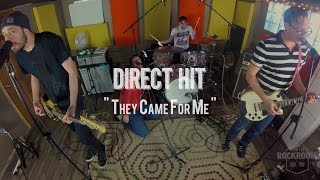 Watch Direct Hit They Came For Me video