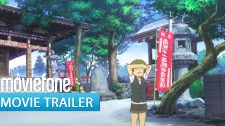 'Anohana The Movie: The Flower We Saw That Day' Trailer (2014)