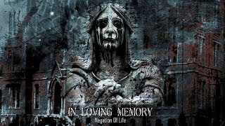 Watch In Loving Memory Negation Of Life video