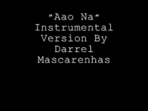 Aao Na Instrumental Version By Darrel Mascarenhas
