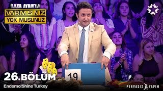 İlker Ayrıkla Var Mısınız Yok Musunuz 26. Bölüm Full Izle