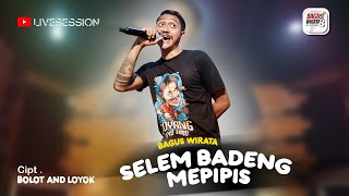 Download lagu BAGUS WIRATA - SELEM BADENG MEPIPIS (  LIVE  )