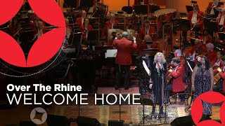 Watch Over The Rhine Welcome Home video