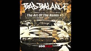 Сборник Ремиксов Bad Balance - The Art Of The Rmx #5 (Лейбл 100Pro)