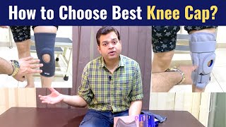 Knee Cap for Knee Pain, Types of Knee Cap, Knee Brace for Arthritis, How to Sele