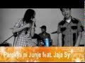 Parokya ni Junje feat Jaja Sy - Pangarap Lang kita