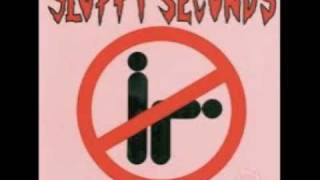 Watch Sloppy Seconds I Dont Wanna Be A Homosexual video