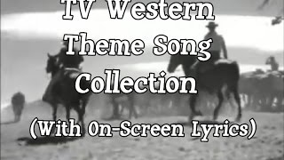 TV Western Theme Song Collection (With On-Screen Lyrics)