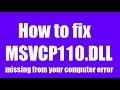 ✓✓✓✓ How To Fix msvcp110.dll Missing Error Windows 10/8.1/7