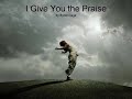 I Give You Praise by Byron Cage