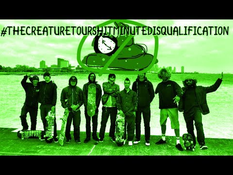 #TheCreatureTour Shit Minute Disqualification Submission