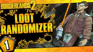 Borderlands 2 | Loot Randomizer Mod Zer0 Challenge Run | Day #1