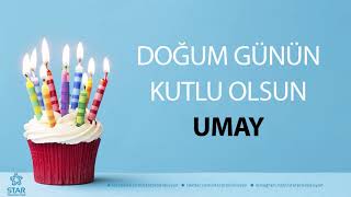 İyi Ki Doğdun Umay - İsme Özel Doğum Günü Şarkısı