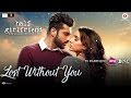 Lost Without You - Half Girlfriend | Arjun K & Shraddha K | Ami Mishra & Anushka Shahaney
