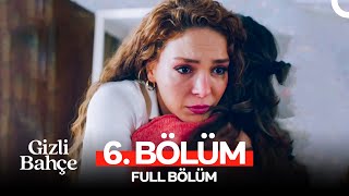 Gizli Bahçe 6. Bölüm Full Hd