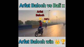 Arfat Baloch Vs Bali X New Race Video