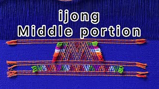 ijong || Middle Portion || dakdung pore|| part 2