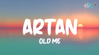 Watch Artan Old Me video
