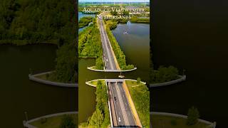 The Aqueduct Veluwemeer In The Netherlands Soothing Adventure