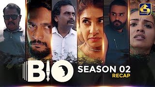 BIO || Season 02 Recap || 30th April 2023
