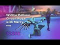 Widow Parkour Circuit Royal with Mercy (1225E) ☆