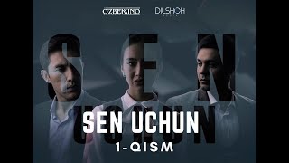 Sen Uchun (Milliy Serial) Treyler | Сен Учун (Миллий Сериал) Трейлер