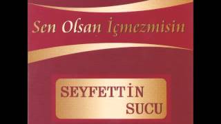 Seyfettin Sucu - Bir Yiğit Gurbete Gitse