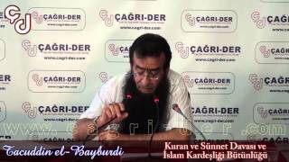 Tacuddin El-Bayburdi - Kuran Ve Sünnet Davası Ve İslam Kardeşliği Bütünlüğü