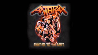 Watch Anthrax Fight em Til You Cant video