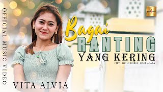 Vita Alvia - Bagai Ranting Yang Kering