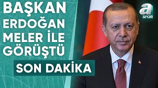 Başkan Recep Tayyip Erdoğan Halil Umut Meler İle Görüştü A Spor Spor Ajansı 12.12.2023