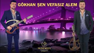 Gökhan Şen Vefasız Alem 2023