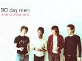90 Day Men - Dialed In